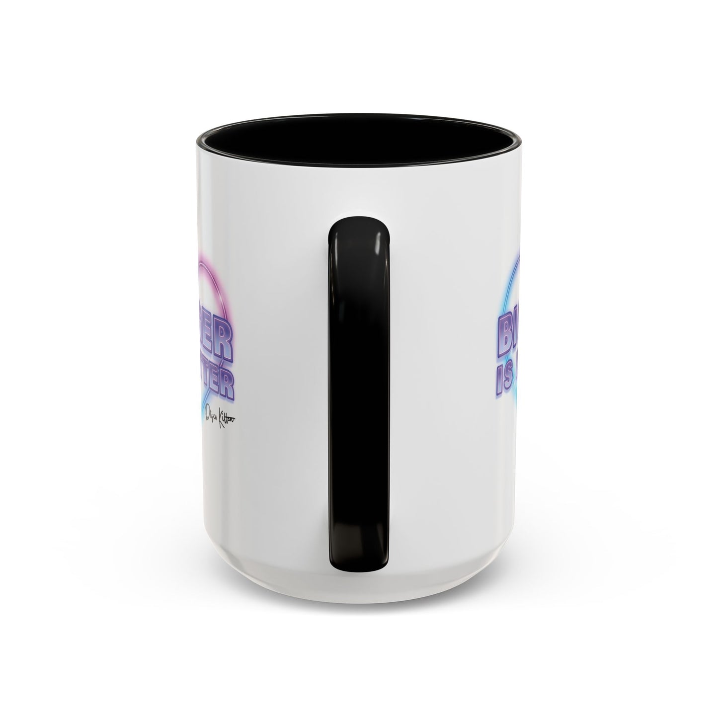 Bigger is Better Mug