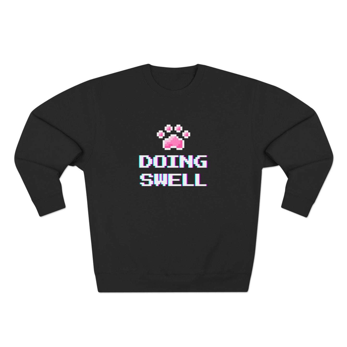 Doing Swell Unisex Sweatshirt